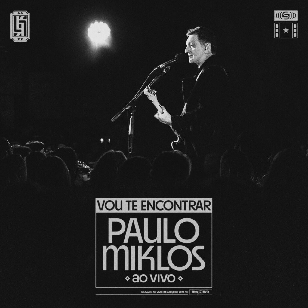 Deckdisc | Paulo Miklos – Vou Te Encontrar (Ao Vivo)